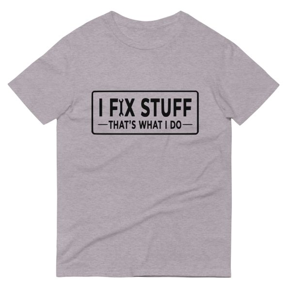 unisex-lightweight-t-shirt-heather-grey-front-69c8310bc3f72.jpg i fix stuff t shirt