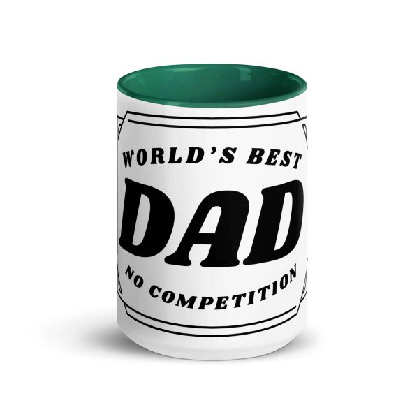 white-ceramic-mug-with-color-inside-dark-green-15-oz-front-69c841dfd4409.jpg Worlds Best Dad No Competition printed mug