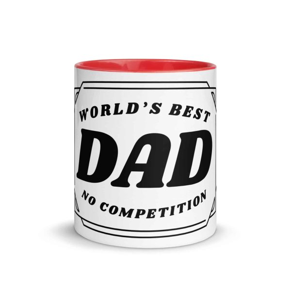 white-ceramic-mug-with-color-inside-red-11-oz-front-69c841dfd35ac.jpg Worlds Best Dad No Competition printed mug