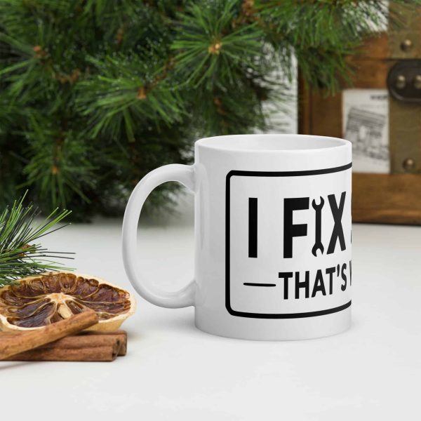 white-glossy-mug-white-11-oz-handle-on-left-69c8315c2f733.jpg i fix stuff mug
