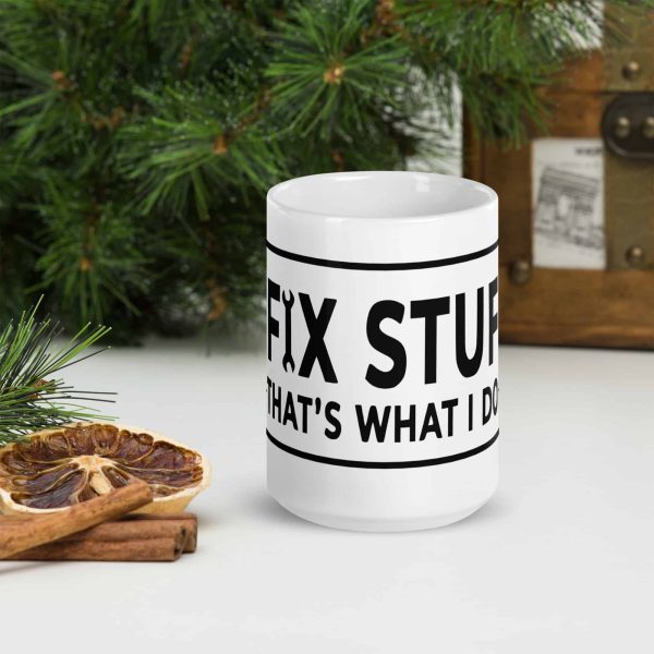 white-glossy-mug-white-15-oz-front-view-69c8315c2dd4b.jpg i fix stuff mug