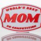 Worlds Best Mom No Competition-3