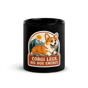 Black Coffee Mug, Corgi Gift: Corgi Legs. Big Dog Energy.
